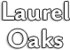 Laurel Oaks