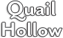Quail Hollow